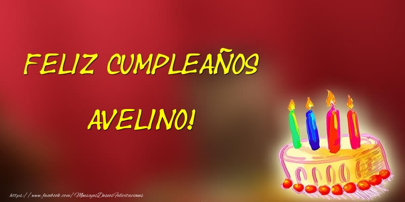 Felicitaciones de cumpleaños - Feliz cumpleaños Avelino!