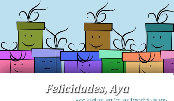Felicitaciones de cumpleaños - Felicidades, Aya!