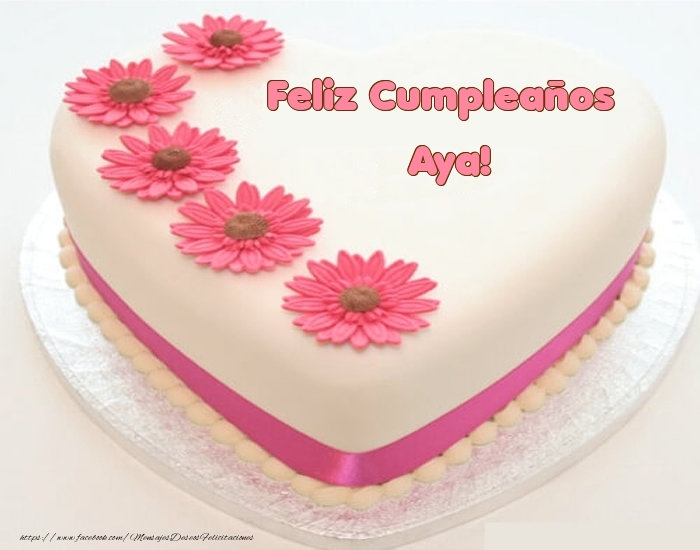 Felicitaciones de cumpleaños -  Feliz Cumpleaños Aya! - Tartas