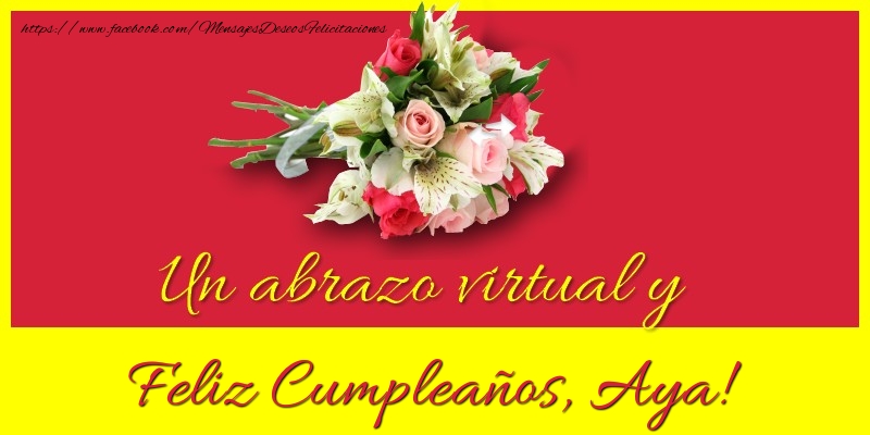 Felicitaciones de cumpleaños - Ramo De Flores | Feliz Cumpleaños, Aya!
