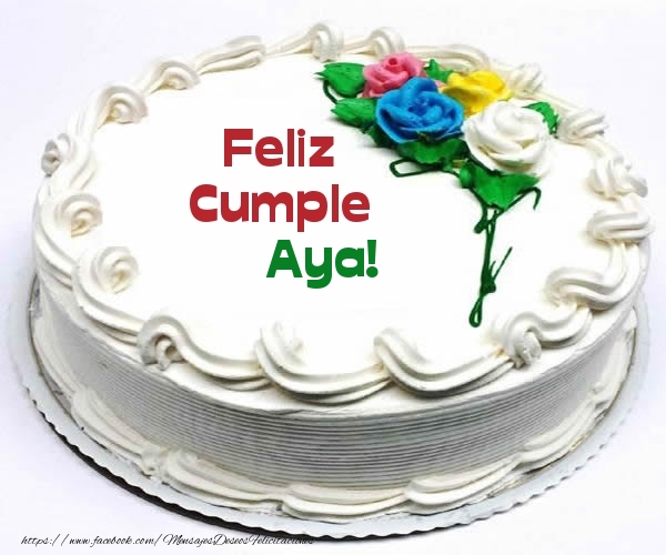 Felicitaciones de cumpleaños - Tartas | Feliz Cumple Aya!