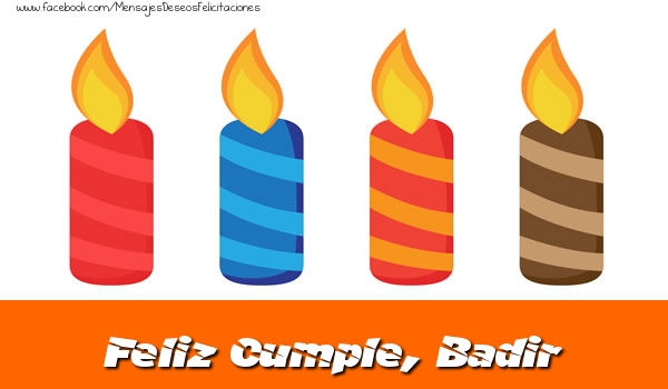 Felicitaciones de cumpleaños - Feliz Cumpleaños, Badir!