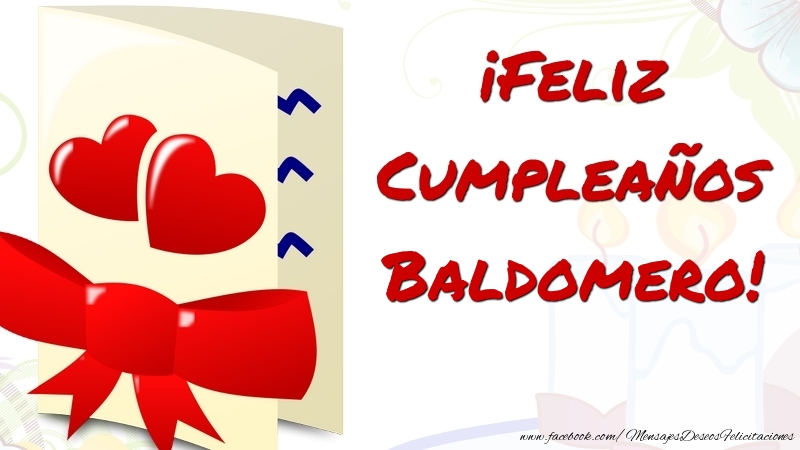 Felicitaciones de cumpleaños - ¡Feliz Cumpleaños Baldomero