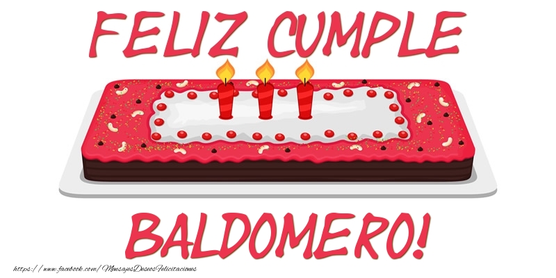 Felicitaciones de cumpleaños - Tartas | Feliz Cumple Baldomero!