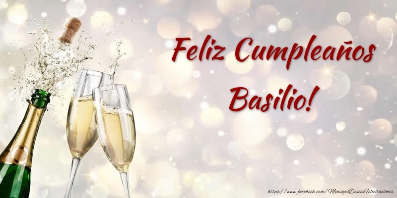 Felicitaciones de cumpleaños - Champán | Feliz Cumpleaños Basilio!