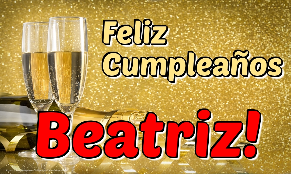 Felicitaciones de cumpleaños - Feliz Cumpleaños Beatriz!