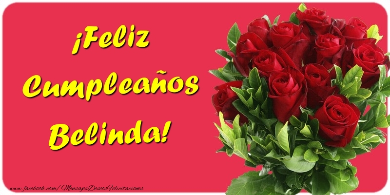 Felicitaciones de cumpleaños - Rosas | ¡Feliz Cumpleaños Belinda