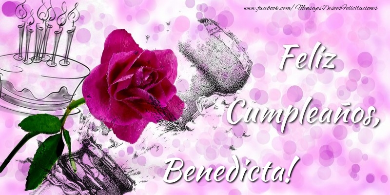 Felicitaciones de cumpleaños - Champán & Flores | Feliz Cumpleaños, Benedicta!