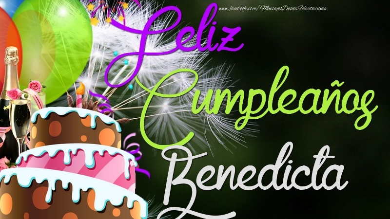 Felicitaciones de cumpleaños - Champán & Globos & Tartas | Feliz Cumpleaños, Benedicta