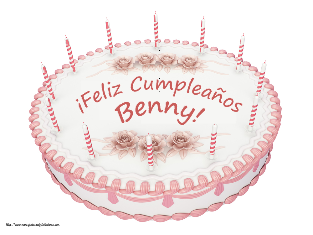 Felicitaciones de cumpleaños -  ¡Feliz Cumpleaños Benny! - Tartas