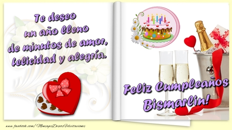 Felicitaciones de cumpleaños - Champán & Corazón & 1 Foto & Marco De Fotos | Te deseo un año lleno de minutos de amor, felicidad y alegría. Feliz Cumpleaños Bismarlin