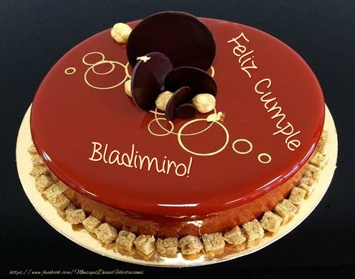 Felicitaciones de cumpleaños - Tartas | Feliz Cumple Bladimiro! - Tarta