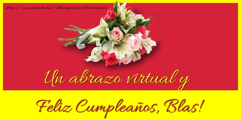 Felicitaciones de cumpleaños - Ramo De Flores | Feliz Cumpleaños, Blas!