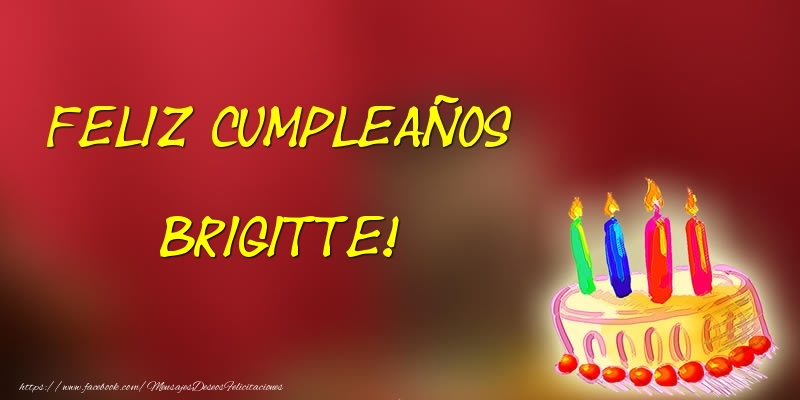 Felicitaciones de cumpleaños - Feliz cumpleaños Brigitte!