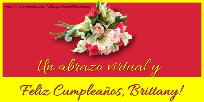 Felicitaciones de cumpleaños - Ramo De Flores | Feliz Cumpleaños, Brittany!