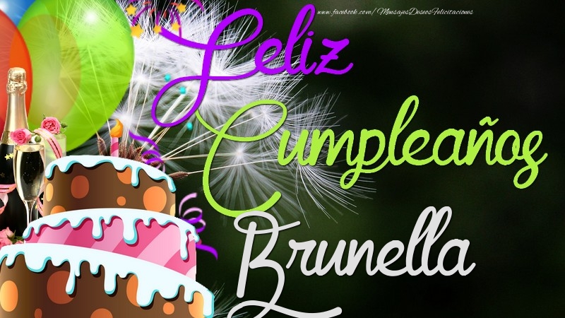 Felicitaciones de cumpleaños - Champán & Globos & Tartas | Feliz Cumpleaños, Brunella