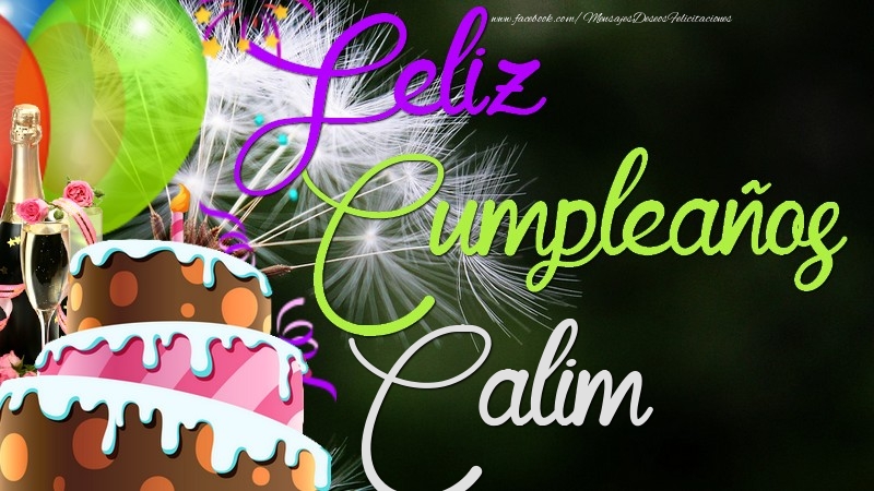 Felicitaciones de cumpleaños - Champán & Globos & Tartas | Feliz Cumpleaños, Calim