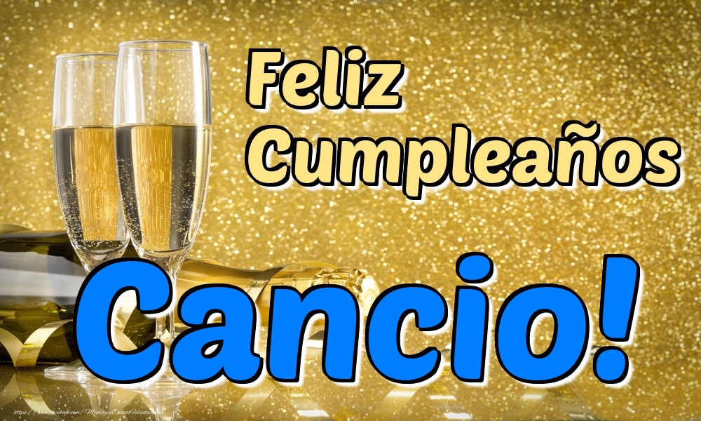 Felicitaciones de cumpleaños - Feliz Cumpleaños Cancio!