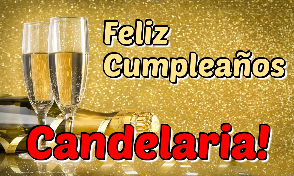 Felicitaciones de cumpleaños - Champán | Feliz Cumpleaños Candelaria!