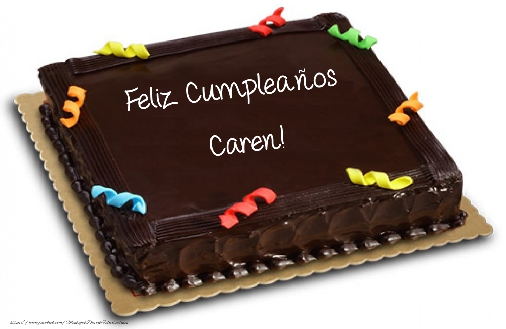 Felicitaciones de cumpleaños -  Tartas - Feliz Cumpleaños Caren!