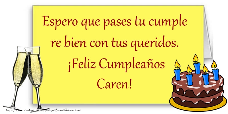 Felicitaciones de cumpleaños - Champán | Feliz cumpleaños Caren!