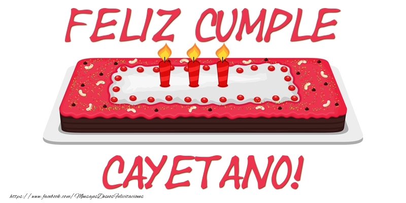Felicitaciones de cumpleaños - Tartas | Feliz Cumple Cayetano!