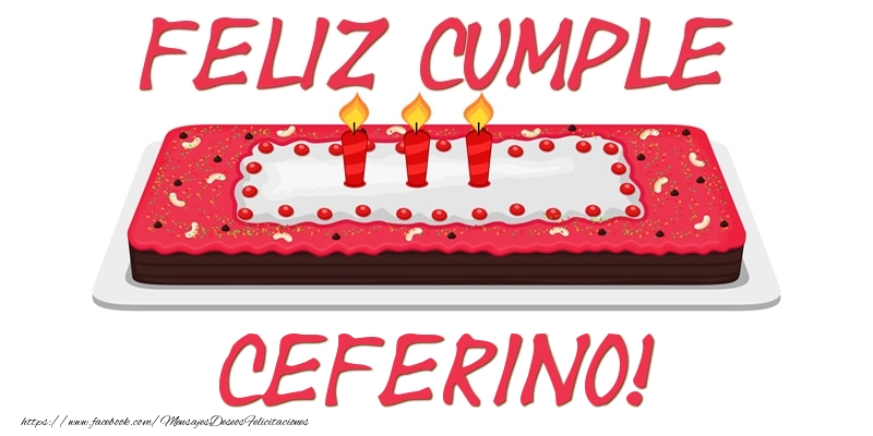Felicitaciones de cumpleaños - Feliz Cumple Ceferino!