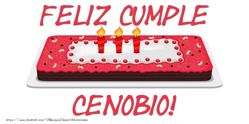 Felicitaciones de cumpleaños - Feliz Cumple Cenobio!