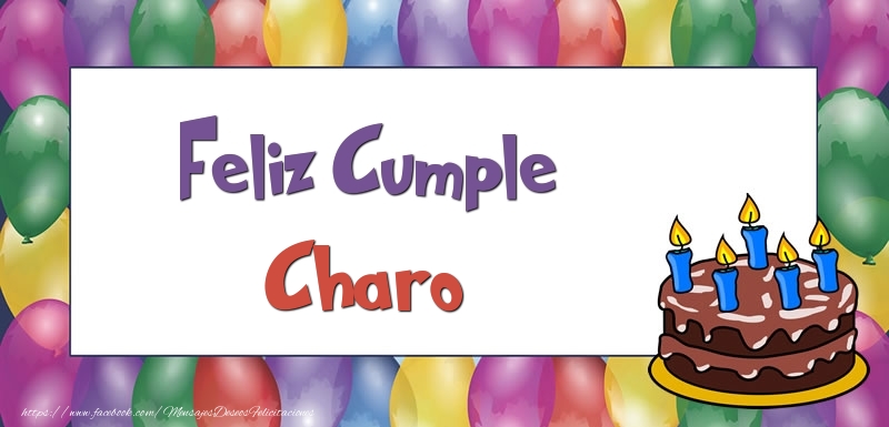 Felicitaciones de cumpleaños - Feliz Cumple Charo