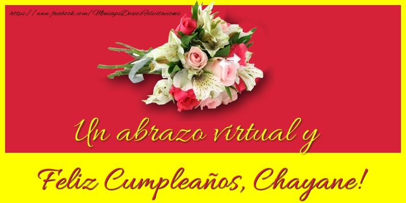 Felicitaciones de cumpleaños - Ramo De Flores | Feliz Cumpleaños, Chayane!