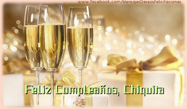 Felicitaciones de cumpleaños - Feliz cumpleaños, Chiquita