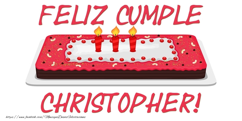 Felicitaciones de cumpleaños - Feliz Cumple Christopher!