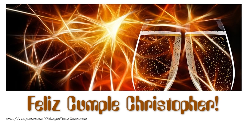 Felicitaciones de cumpleaños - Champán | Feliz Cumple Christopher!