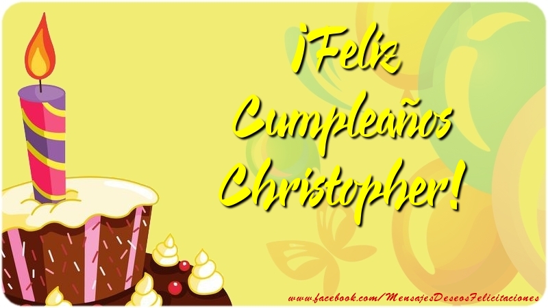 Felicitaciones de cumpleaños - ¡Feliz Cumpleaños Christopher