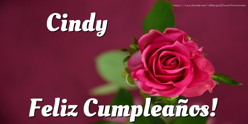 Felicitaciones de cumpleaños - Cindy Feliz Cumpleaños!