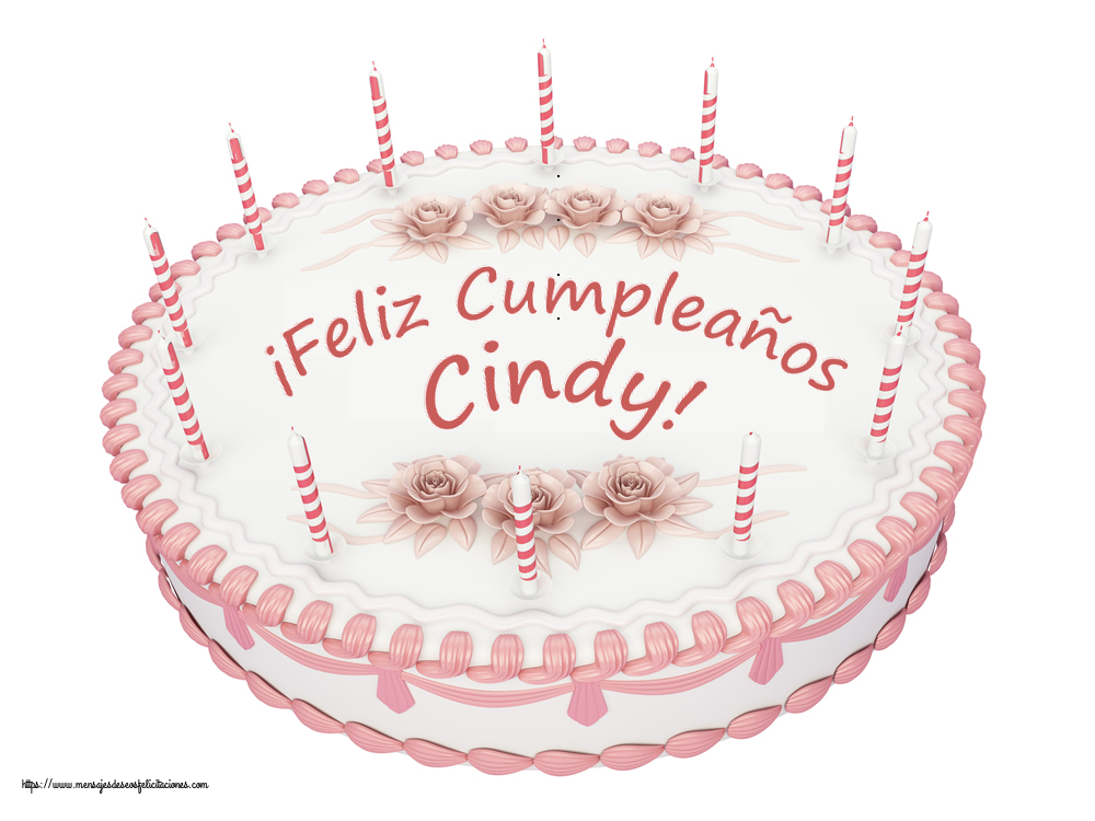 Felicitaciones de cumpleaños -  ¡Feliz Cumpleaños Cindy! - Tartas