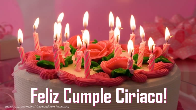 Felicitaciones de cumpleaños - Feliz Cumple Ciriaco!