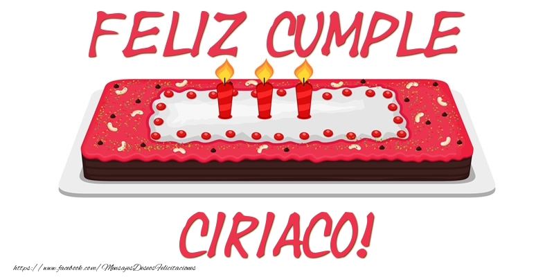 Felicitaciones de cumpleaños - Feliz Cumple Ciriaco!