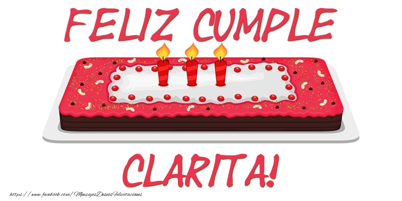  Felicitaciones de cumpleaños - Tartas | Feliz Cumple Clarita!