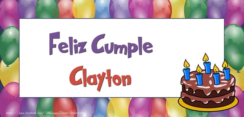 Felicitaciones de cumpleaños - Globos & Tartas | Feliz Cumple Clayton