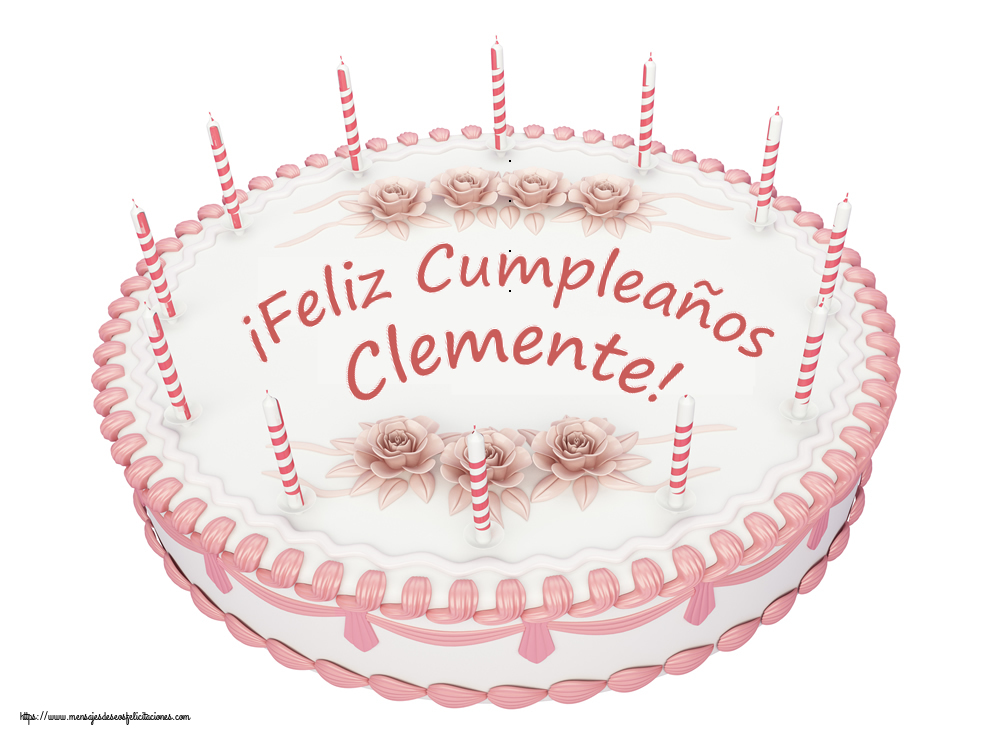 Felicitaciones de cumpleaños - ¡Feliz Cumpleaños Clemente! - Tartas