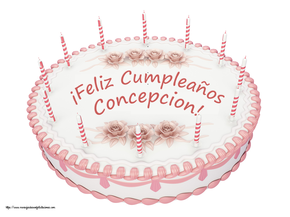Felicitaciones de cumpleaños -  ¡Feliz Cumpleaños Concepcion! - Tartas
