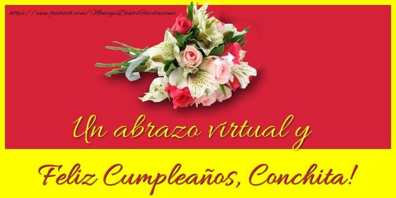 Felicitaciones de cumpleaños - Ramo De Flores | Feliz Cumpleaños, Conchita!