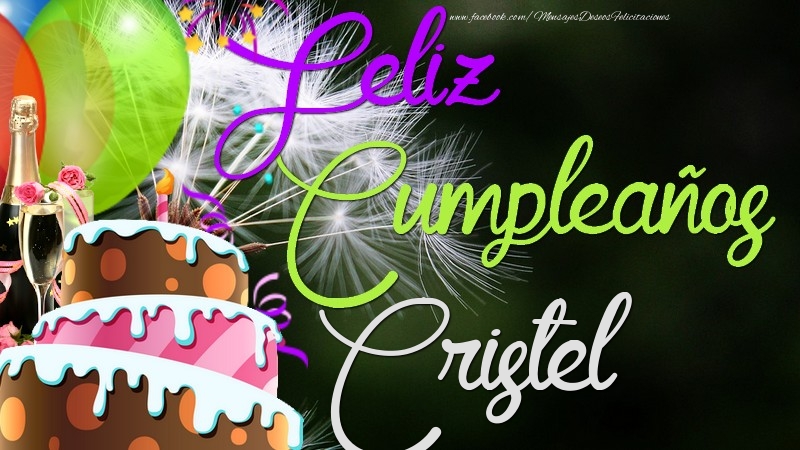 Felicitaciones de cumpleaños - Champán & Globos & Tartas | Feliz Cumpleaños, Cristel