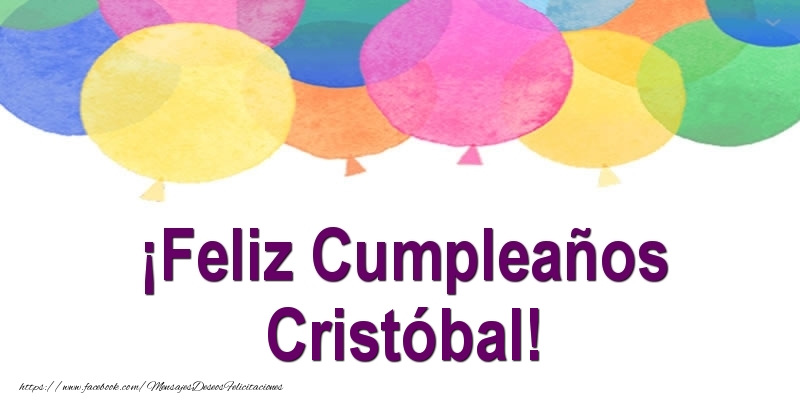 Felicitaciones de cumpleaños - ¡Feliz Cumpleaños Cristóbal!