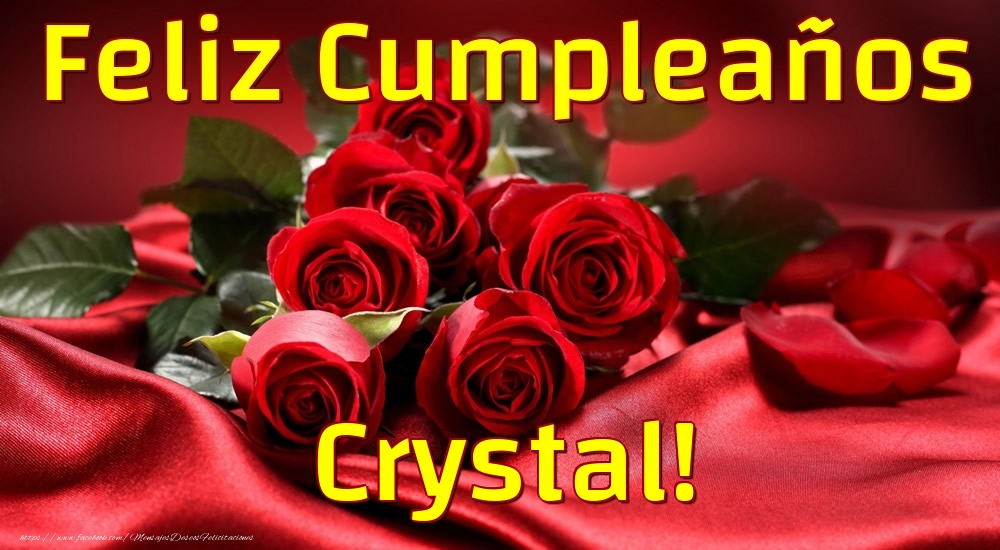 Felicitaciones de cumpleaños - Rosas | Feliz Cumpleaños Crystal!