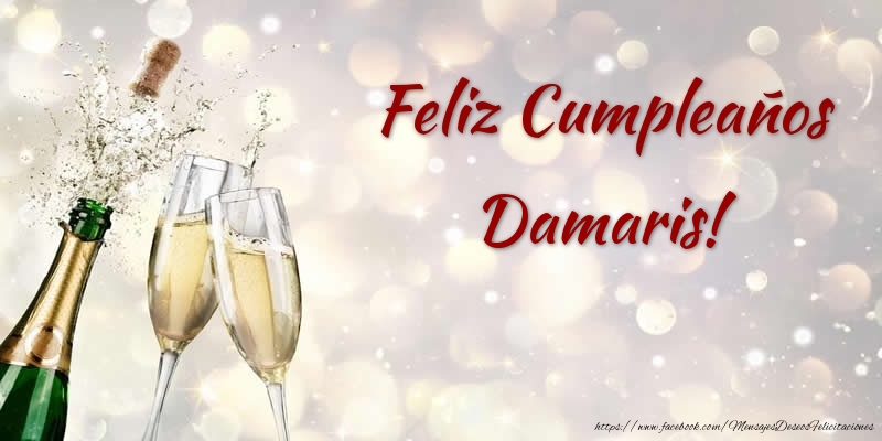 Felicitaciones de cumpleaños - Champán | Feliz Cumpleaños Damaris!