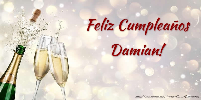 Felicitaciones de cumpleaños - Champán | Feliz Cumpleaños Damian!