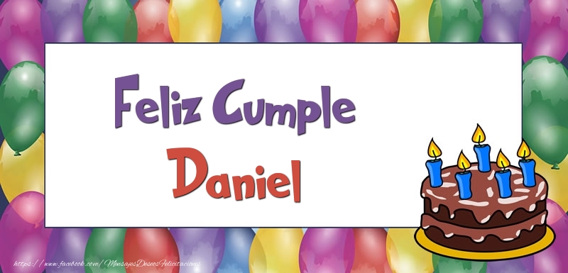 Felicitaciones de cumpleaños - Globos & Tartas | Feliz Cumple Daniel