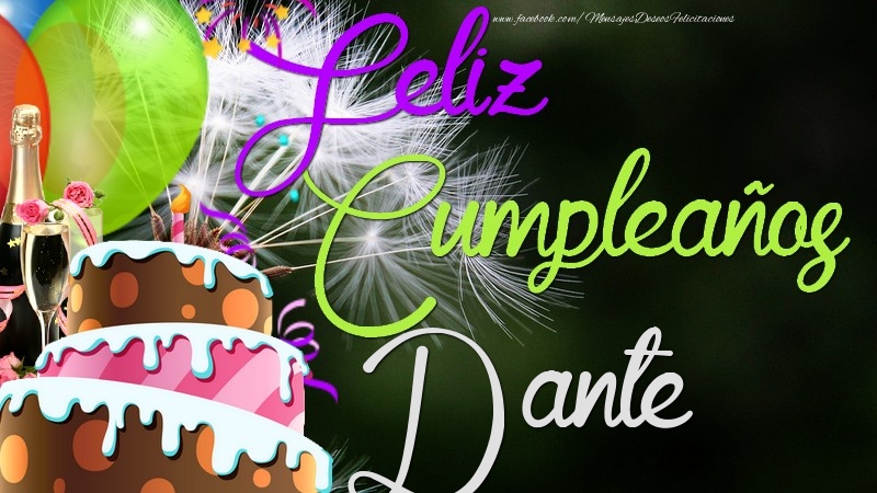 Felicitaciones de cumpleaños - Champán & Globos & Tartas | Feliz Cumpleaños, Dante